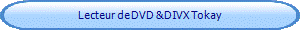 Lecteur de DVD & DIVX Tokay