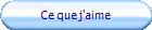 Ce que j'aime