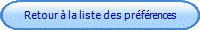 Retour  la liste des prfrences