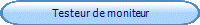 Testeur de moniteur